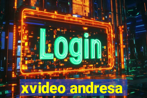 xvideo andresa